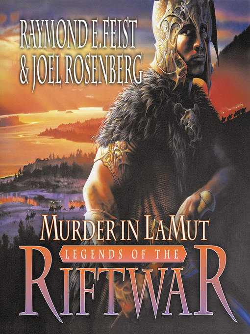 Title details for Murder in Lamut (Legends of the Riftwar, Book 2) by Raymond E. Feist - Available